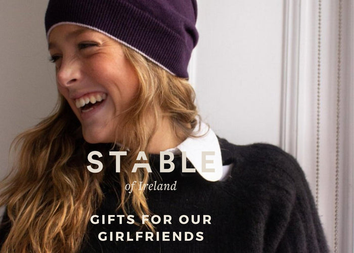 STABLE'S Gift Guide to Our Girlfriends-STABLE of Ireland